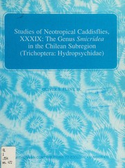 Cover of: Studies of neotropical caddisflies, XXXIX: the genus Smicridea in the Chilean subregion (Trichoptera:Hydropsychidae)