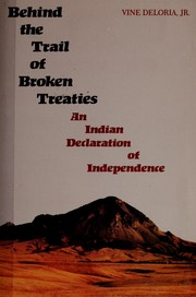 Cover of: Behind the trail of broken treaties by Vine Deloria