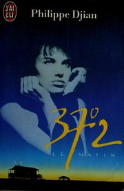 Cover of: 37[°]2 le matin by Philippe Djian