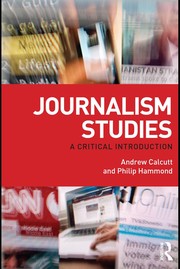Journalism studies by Andrew Calcutt