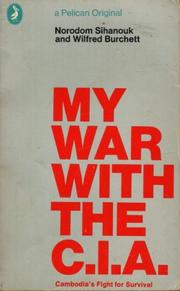 My war with the CIA : Cambodia's fight for survival