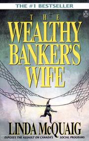 Cover of: The wealthy banker's wife: the assault on equality in Canada