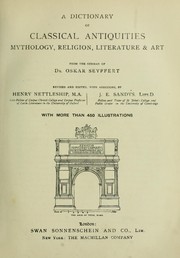 Cover of: A dictionary of classical antiquities, mythology, religion, literature and art