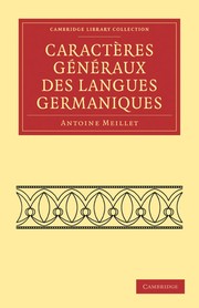 Cover of: Caracteres Generaux Des Langues Germaniques / General Characters of Germanic Languages by Antoine Meillet