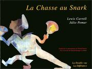 Cover of: La chasse au Snark by Julio Pomar, Lewis Carroll