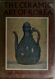 Cover of: The ceramic art of Korea