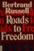 Cover of: Roads to Freedom