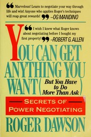 Cover of: You Can Get Anything You Want: But You Have to Do More Than Ask