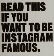 Read this if you want to be Instagram famous by Henry Carroll