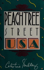 Peachtree Street, USA by Celestine Sibley