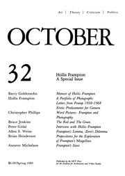 Cover of: October 32: Art/ Theory/ Criticism/ Politics: Hollis Frampton - a special issue