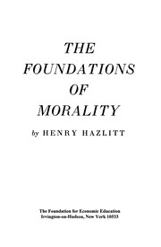 The foundations of morality by Henry Hazlitt