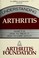 Cover of: Understanding Arthritis/What It Is, How to Treat It, How to Cope With It