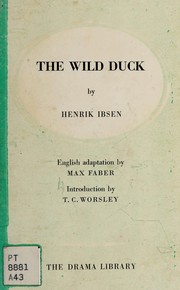 Cover of: The wild duck. by Henrik Ibsen