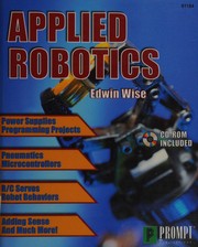 Cover of: Applied robotics by Edwin Wise
