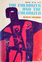 Cover of: Colonizer and the Colonized by Albert Memmi
