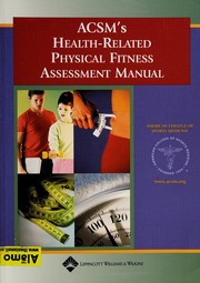 Cover of: ACSM's Health-Related Physical Fitness Assessment Manual
