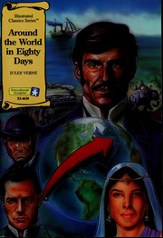 Cover of: Around the World in Eighty Days (Illustrated Classics Series)