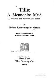Cover of: Tillie, a Mennonite maid: a story of the Pennsylvania Dutch