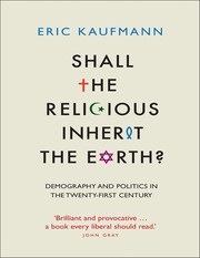 Cover of: Shall the religious inherit the earth?: demography and politics in the twenty-first century