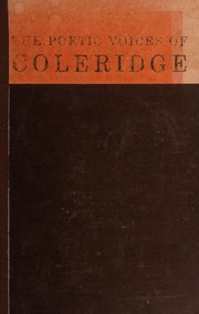 Cover of: The poetic voices of Coleridge: a study of his desire for spontaneity and passion for order.