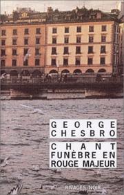 Cover of: Chant funèbre en rouge majeur by George Chesbro, Jean Esch