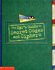Cover of: The spy's guide to secret codes and ciphers