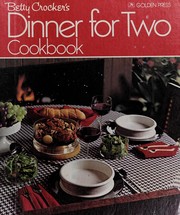 Cover of: Betty Crocker's dinner for two.: Director of photography: John Garetti.