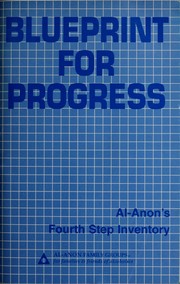 Cover of: Blueprint for Progress: Al-Anon's Fourth Step Inventory