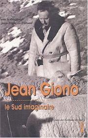 Cover of: Jean Giono, le sud imaginaire by sous la direction de Jean-François Durand.
