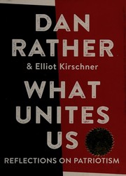 Cover of: What unites us: reflections on patriotism