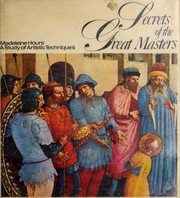 Cover of: Secrets of the great masters: a study in artistic techniques.