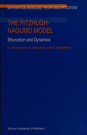 Cover of: The FitzHugh-Nagumo model: bifurcation and dynamics