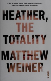 Heather, the totality by Matthew Weiner