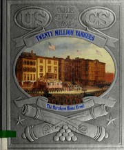 Cover of: Twenty million Yankees: the northern home front