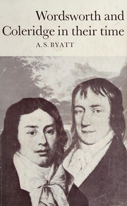 Cover of: Wordsworth and Coleridge in their time by A. S. Byatt
