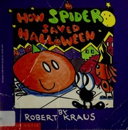 Cover of: How Spider Saved Halloween by Robert Kraus