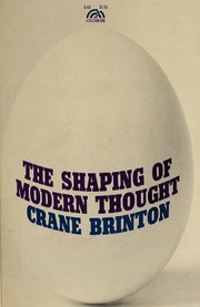 Cover of: The shaping of modern thought. by Crane Brinton
