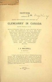 Cover of: Sketches illustrating the early settlement and history of Glengarry in Canada by J. A. Macdonell