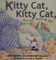 Cover of: Kitty Cat, Kitty Cat, are you waking up?