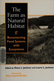 The farm as natural habitat by Dana Jackson