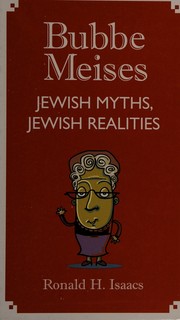 Cover of: Bubbe meises: Jewish myths, Jewish realities