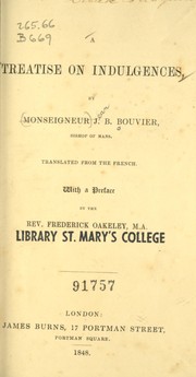 Cover of: A treatise on indulgences by J. B. Bouvier