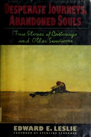 Cover of: Desperate journeys, abandoned souls by Edward E. Leslie