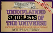 Cover of: Unexplained sniglets of the universe: (snig'lit), any word that doesn't appear in the dictionary, but should