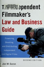 Cover of: The independent filmmaker's law and business guide: financing, shooting, and distributing independent and digital films