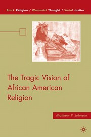 Cover of: The tragic vision of African American religion
