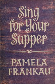 Cover of: Sing for your supper: a novel
