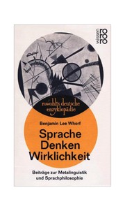 Cover of: Sprache, Denken, Wirklichkeit: Beitra ge zur Metalinguistik und Sprachphilosophie