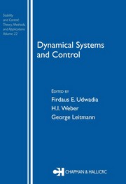 Cover of: Dynamical systems and control by F. E. Udwadia, H. Weber, George Leitmann